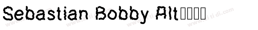 Sebastian Bobby Alt字体转换